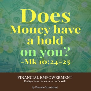 Does money has a hold on you - Mk10 24-25